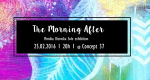 Изложба The Morning After на Моника Ризовска во Concept 37