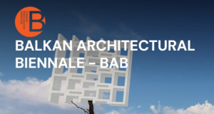 Повик за учество на Балканско архитектонско биенале БАБ